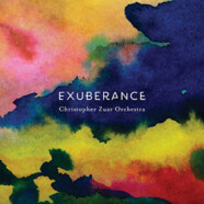 Christopher Zuar Orchestra : Exuberance