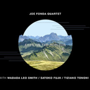 Joe Fonda Quartet : Eyes on the Horizon