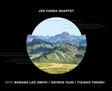 Joe Fonda Quartet : Eyes on the Horizon