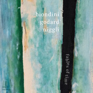 Biondini – Godard – Niggli : Fables of Time