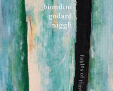 Biondini – Godard – Niggli : Fables of Time