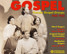 Gospel : Female Gospel Groups, 1940-1962