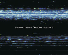 Stephan Thelen : Fractal Guitar 3