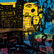 Healing Orchestra : Free Jazz for the People !