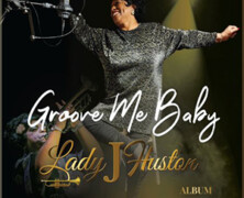 Lady J Huston : Groove Me Baby