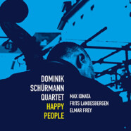 Dominik Schürmann Quartet : Happy People