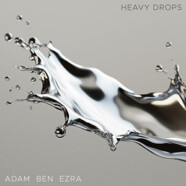 Adam Ben Ezra : Heavy Drops