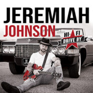 Jeremiah Johnson : Hi-Fi Drive By