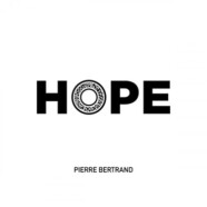 Pierre Bertrand : Hope