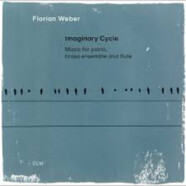 Florian Weber : Imaginary Cycle