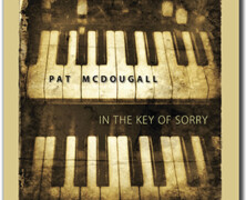 Pat McDougal : In the Key of Sorry