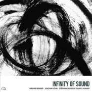 Maxime Bender, Joachim Kühn, Stéphane Kerecki & Daniel Humair : Infinity of Sound