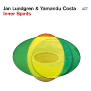 Jan Lundgren & Yamandu Costa : Inner Spirits