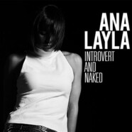 Ana Layla : Introvert and Naked