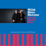 Wild Blue Herons : It’s All about Love