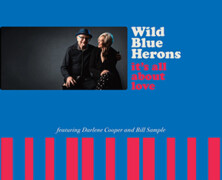 Wild Blue Herons : It’s All about Love