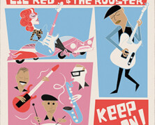 Lil’ Red & The Rooster : Keep On!