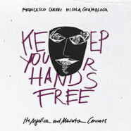 Francesco Guerri – Nicola Guazzaloca : Keep You Hands Free – The Angelica and Mavarta Concerts