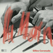 Gilles Coronado : La Main