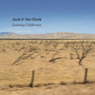 Jack O’ the Clock : Leaving California
