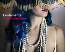 Simona Trentacoste : Lentamente