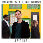 Yvan Robilliard : Lifetimes