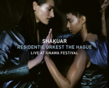 Shakuar + Residentie Orkest The Hague : Live at Gnawa Festival