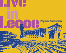 Peyman Yazdanian : Live in Lecce