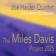 Joe Haider Quintet : Live in Marly Switzerland – The Miles Davis Project 2025