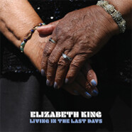 Elizabeth King : Living in the Last Days