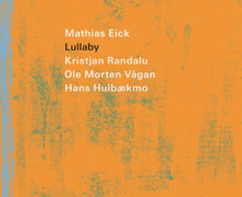 Mathias Eick : Lullaby