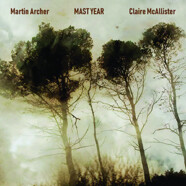 Martin Archer & Claire McAllister: Mast Year