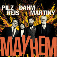 Pilz Reis Dahm Martiny : Mayhem