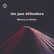 The Jazz Defenders : Memory In Motion