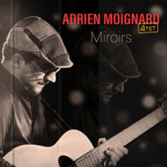 Adrien Moignard Quartet : Miroirs