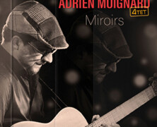Adrien Moignard Quartet : Miroirs