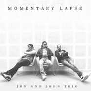 Jon and John Trio: Momentary Lapse