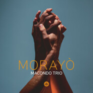 Macondo Trio : Morayó
