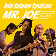 Rain Sultanov Syndicate : Mr. Joe