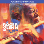Roger Glenn : My Latin Heart