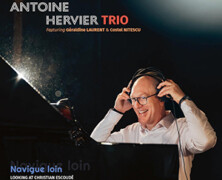 Antoine Hervier Trio : Navigue loin