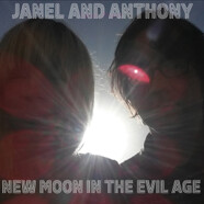 Janel & Anthony : New Moon in the Evil Age