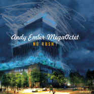 Andy Emler MegaOctet : No Rush