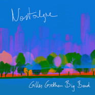 Gilles Grethen Big Band : Nostalgie