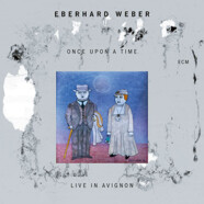 Eberhard Weber : Once Upon A Time