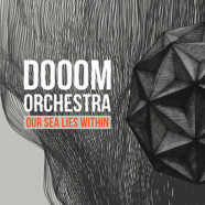 Dooom Orchestra : Our Sea Lies Within