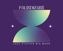 Jazz Station Big Band : Palindrome