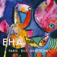 EHA : Paris-Rio-New York