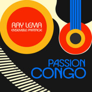 Ray Lema & Ensemble Partage : Passion Congo