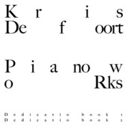Kris Defoort : Piano Works – Dedicatio book 1 & 2